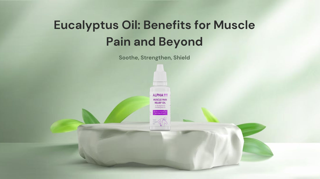 Eucalyptus oil benefits for muscle