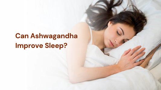 Ashwagandha for Sleep: Is It Helpful for Stress, Anxiety, and Sleep